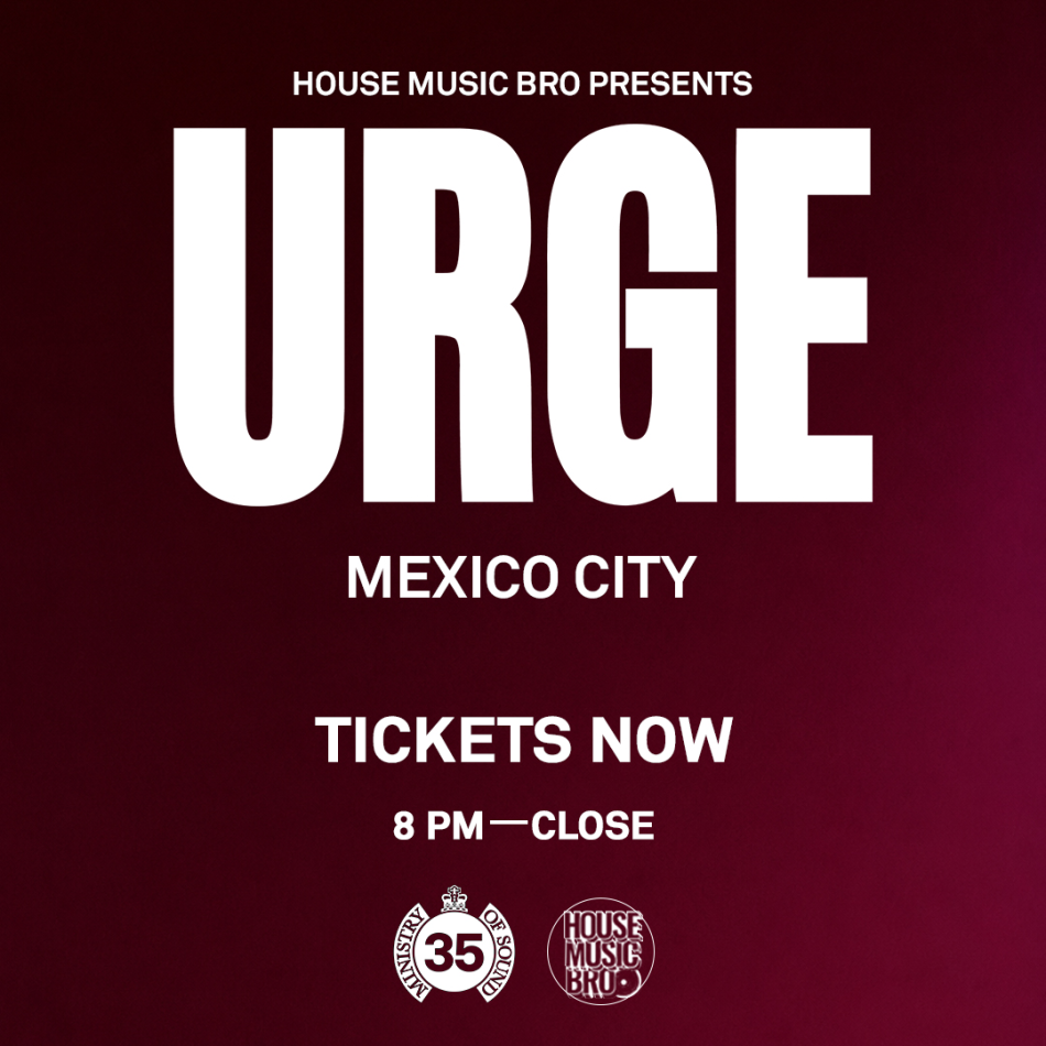 URGE by Ministry of Sound Mexico City